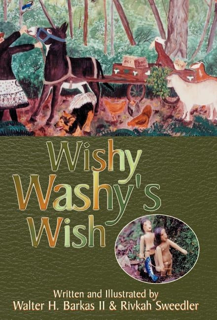 Wishy Washy's Wish by Barkas, Walter H., II