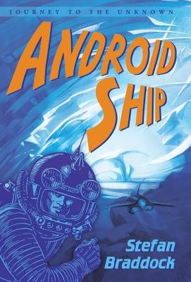 Android Ship by Braddock, Stefan