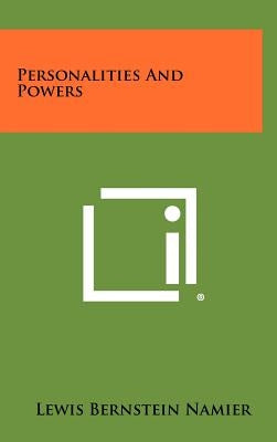 Personalities And Powers by Namier, Lewis Bernstein