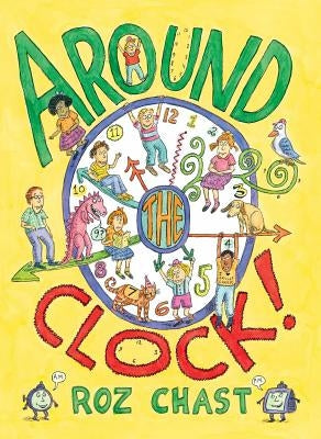 Around the Clock by Chast, Roz