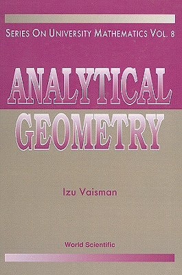 Analytical Geometry (V8) by Vaisman, Izu