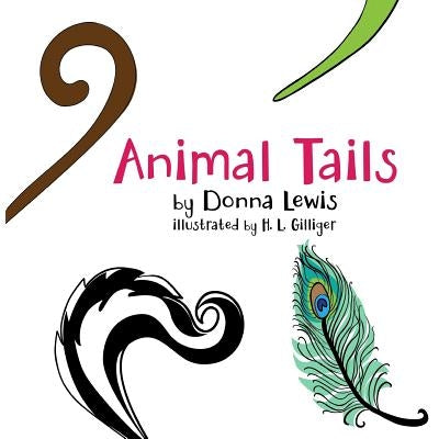 Animal Tails by Gilliger, H. L.