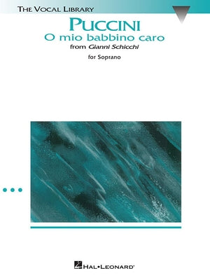 O Mio Babbino Caro (from Gianni Schicchi): Voice and Piano by Puccini, Giacomo