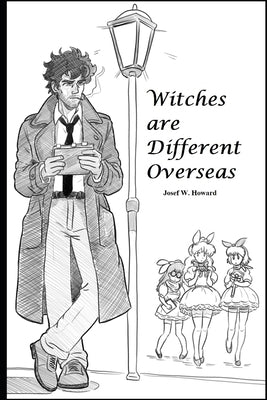 Witches are Different Overseas: Revised by Howard, Josef