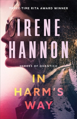 In Harm's Way by Hannon, Irene