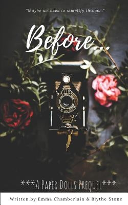Before...: A Paper Dolls Prequel by Chamberlain, Emma