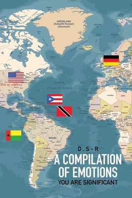 A Compilation of Emotions: You Are Significant by D. S-R