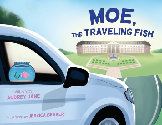 Moe, The Traveling Fish by Jane, Audrey