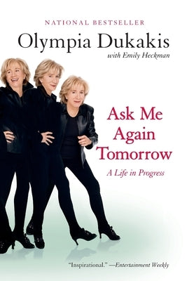 Ask Me Again Tomorrow by Dukakis, Olympia