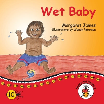 Wet Baby by James, Margaret