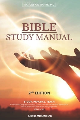 Bible Study Manual: 2nd Edition by Esaie, Pastor Messan