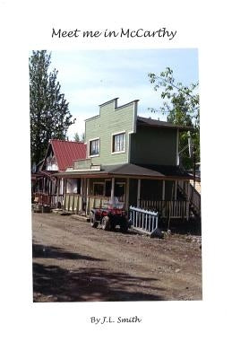 Meet Me in McCarthy by Smith, J. L.