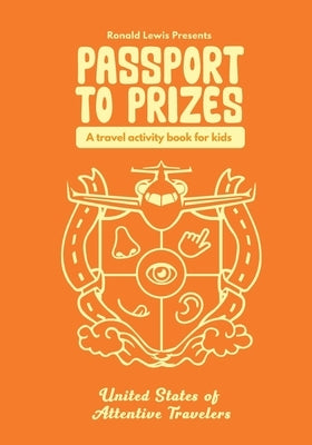 Passport To Prizes: A Travel Activity Book For Kids by Lewis, Ronald