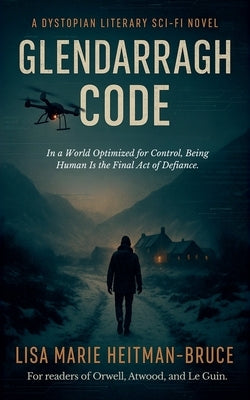 Glendarragh Code by Heitman-Bruce, Lisa Marie