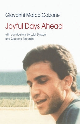 Joyful Days Ahead by Calzone, Giovanni