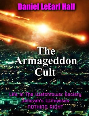The Armageddon Cult by Hall, Daniel Leearl