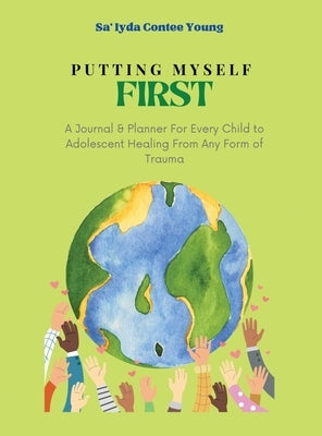 Putting Myself First by Contee Young, Sa'iyda