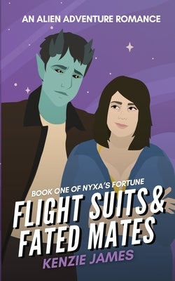 Flight Suits & Fated Mates by James, Kenzie