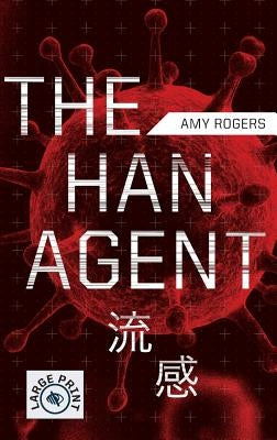 The Han Agent by Rogers, Amy