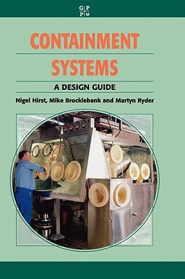 Containment Systems: A Design Guide by Hirst, Nigel