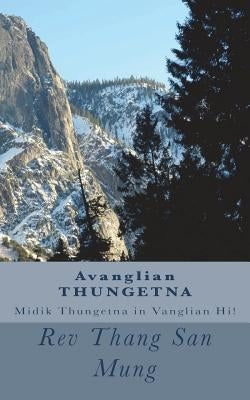 Avanglian Thungetna by Mung, Rev Thang San
