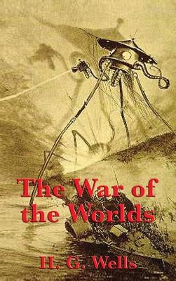 The War of the Worlds by Wells, H. G.