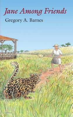 Jane among Friends by Barnes, Gregory a.