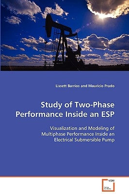 Study of Two-Phase Performance Inside an ESP by Barrios, Lissett