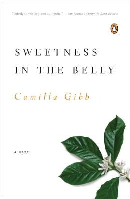 Sweetness in the Belly by Gibb, Camilla