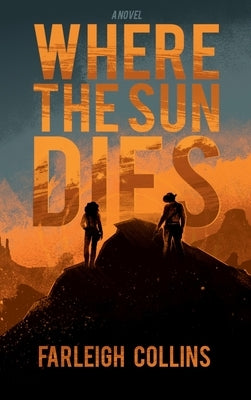 Where the Sun Dies by Collins, Farleigh