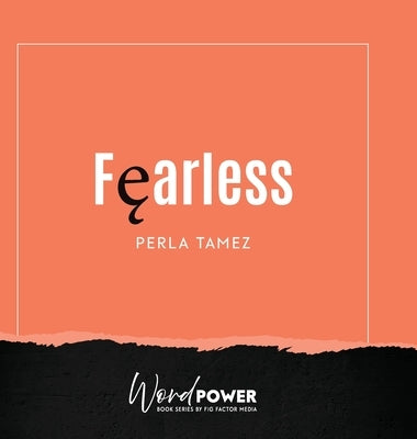 Fearless by Tamez, Perla