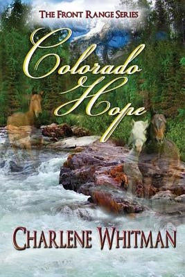 Colorado Hope by Whitman, Charlene