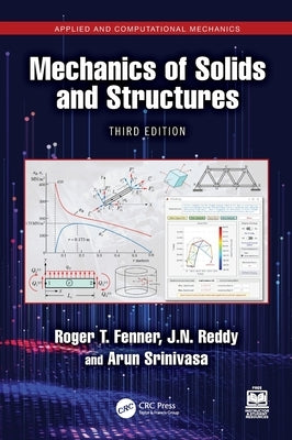Mechanics of Solids and Structures by Fenner, Roger T.