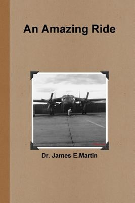 An Amazing Ride by Martin, James