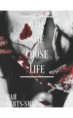 Why She Chose Life by Pembleton, Jennifer