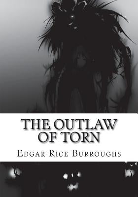 The Outlaw of Torn by Burroughs, Edgar Rice