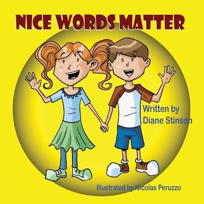 Nice Words Matter by Stinson, Diane