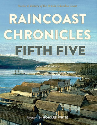 Raincoast Chronicles: Fifth Five by Barman, Jean