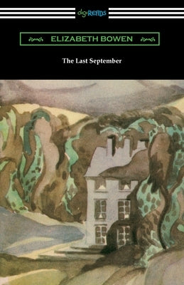 The Last September by Bowen, Elizabeth