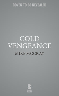 Cold Vengeance by McCray, Mike