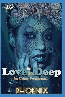 Love In The Deep: An Urban Paranormal by Miner, Joi