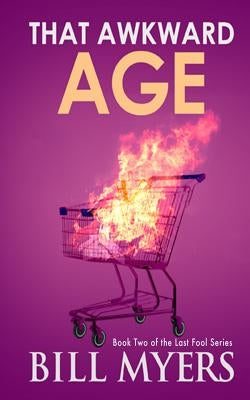 That Awkward Age by Myers, Bill
