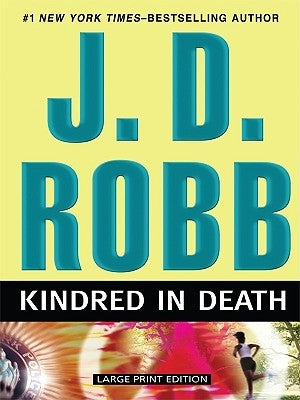 Kindred in Death by Robb, J. D.