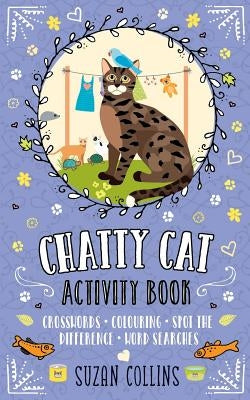 Chatty Cat: Activity Book by Collins, Suzan