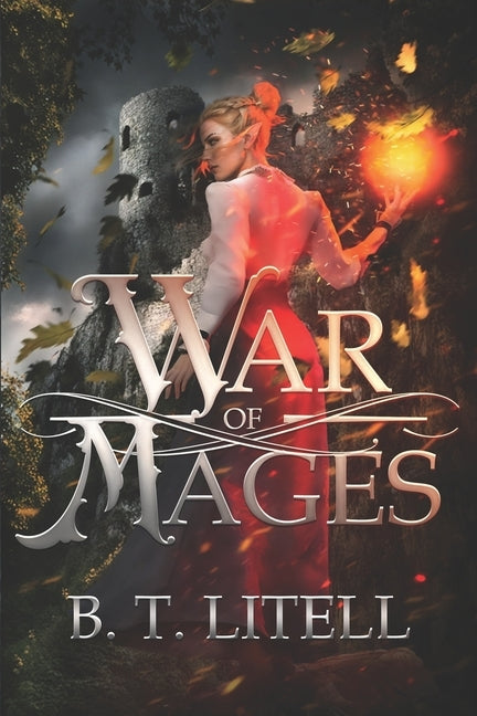 War of Mages by Litell, B. T.