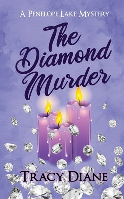 The Diamond Murder by Diane, Tracy