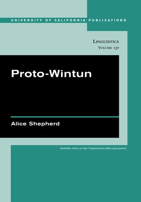 Proto-Wintun: Volume 137 by Shepherd, Alice