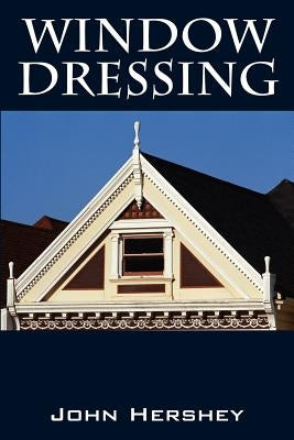 Window Dressing by Hershey, John