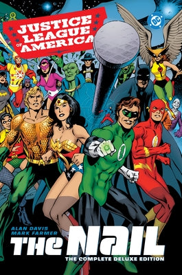 Justice League of America: The Nail: The Complete Deluxe Edition (2026 Edition) by Davis, Alan