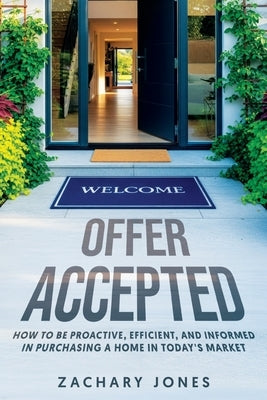 Offer Accepted by Jones, Zachary
